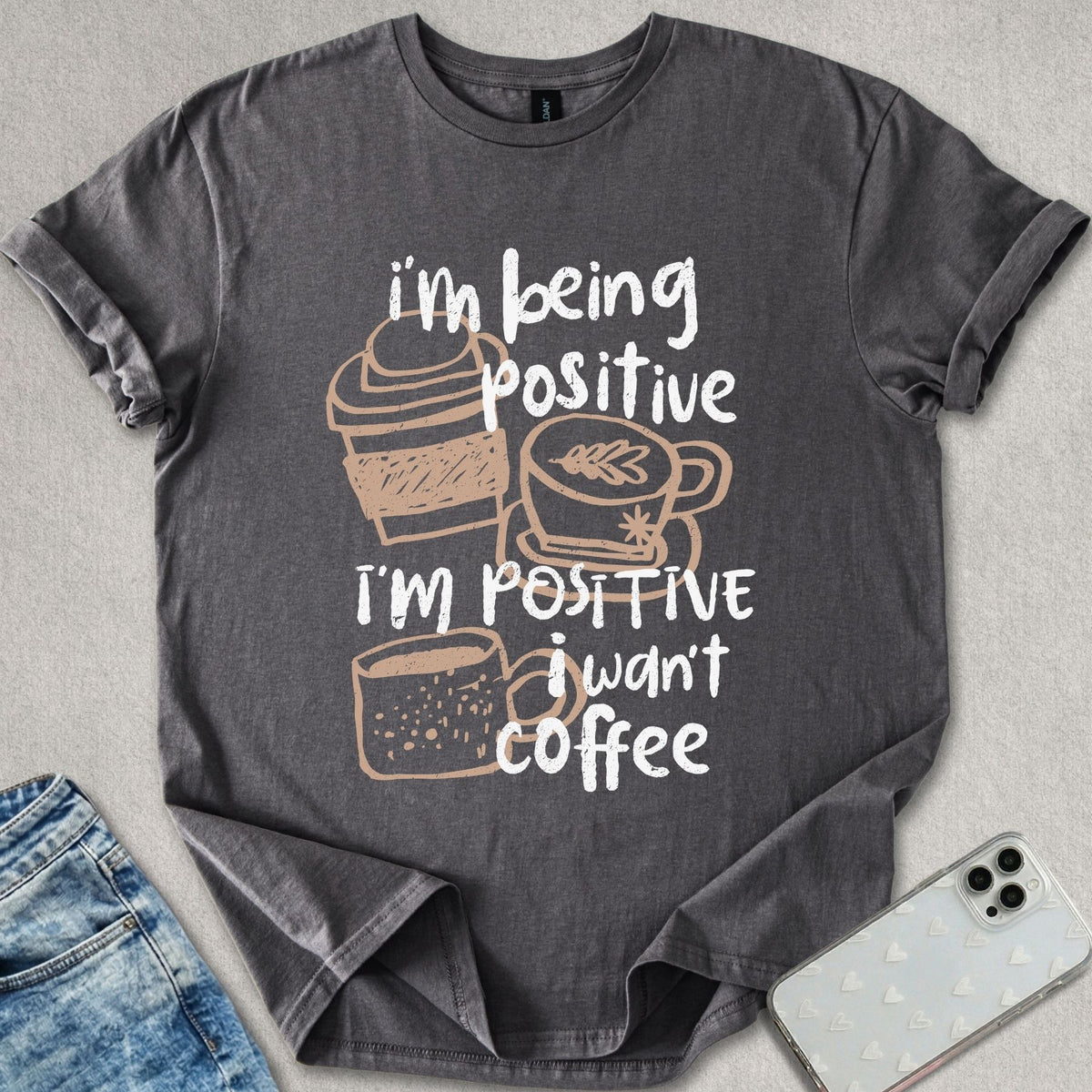 Being Positive T-shirt