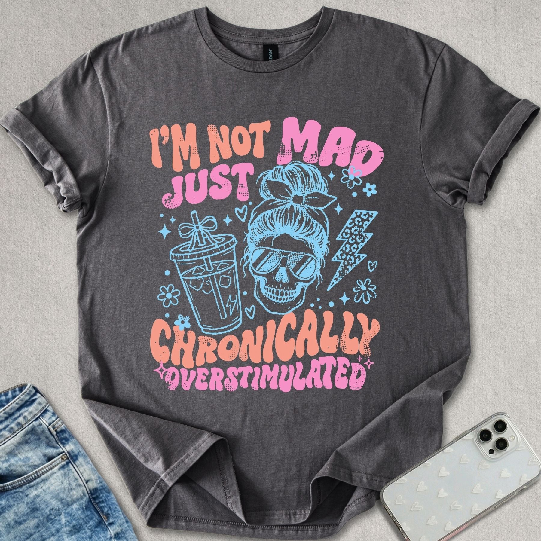 I'm Not Mad T-shirt