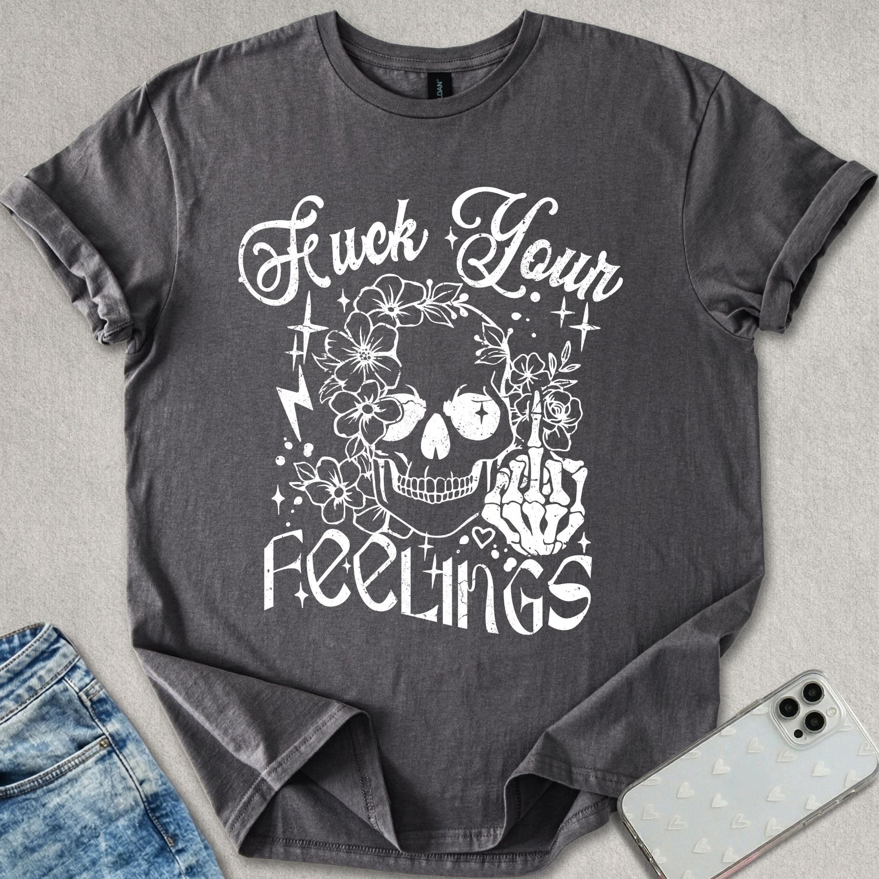 F*ck Your Feelings T-shirt