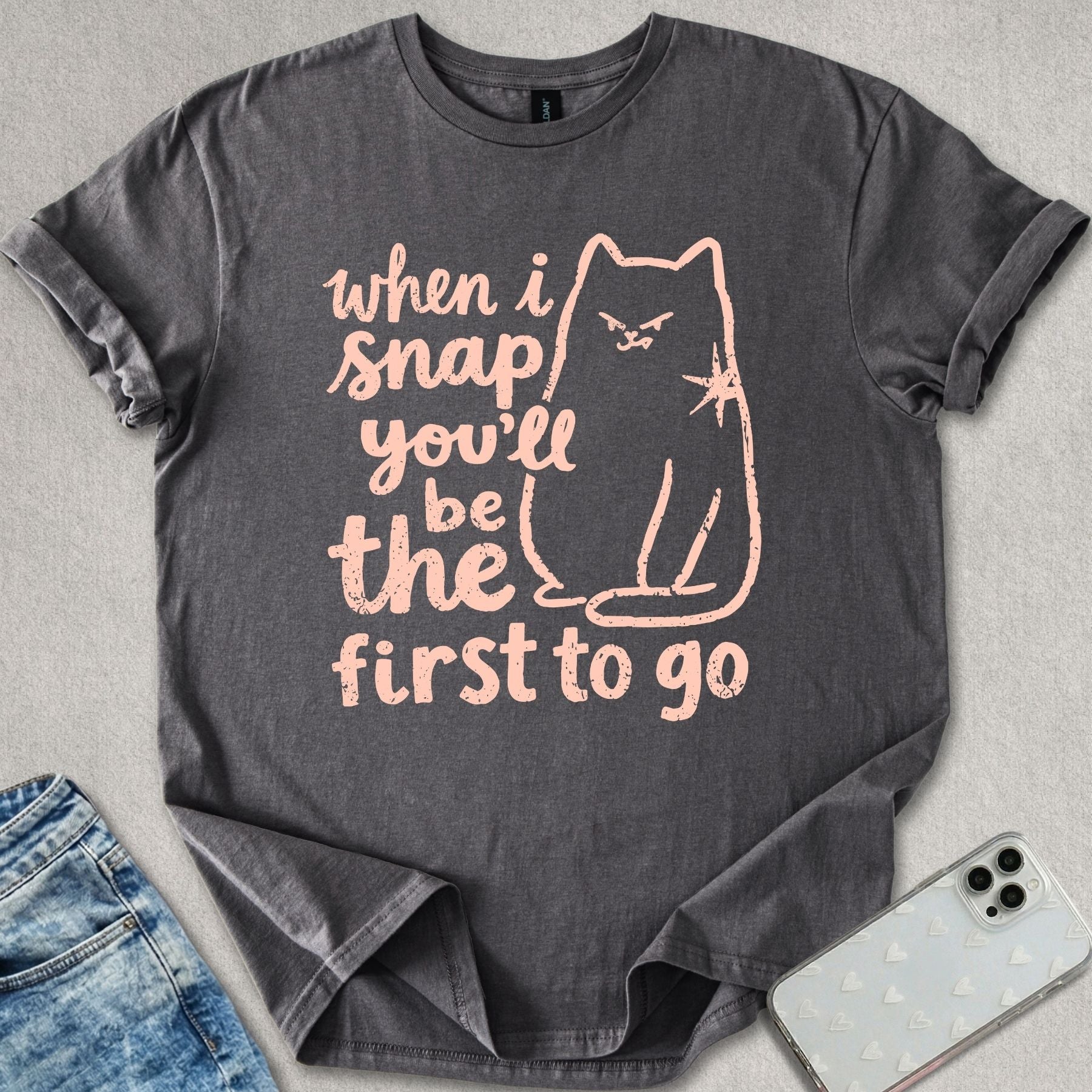When I Snap T-shirt