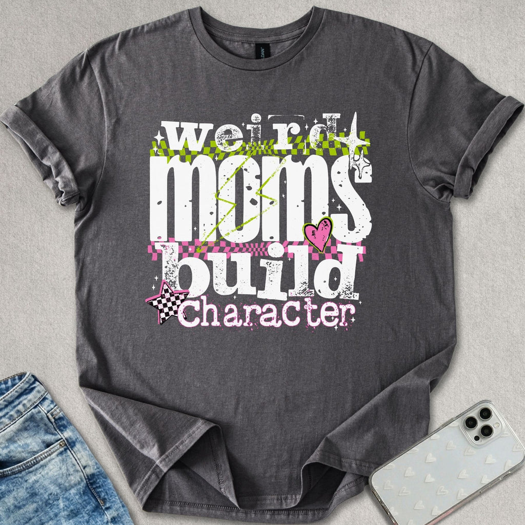 Weird Mom's T-shirt