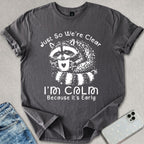 I'm Calm T-shirt