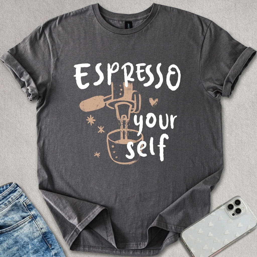 Espresso Yourself T-shirt