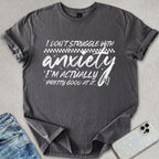 Struggle With Anxiety T-shirt