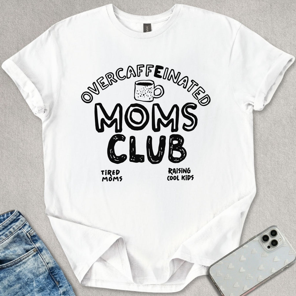 Over Caffeinated T-shirt