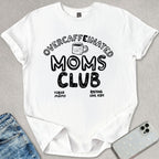 Over Caffeinated T-shirt