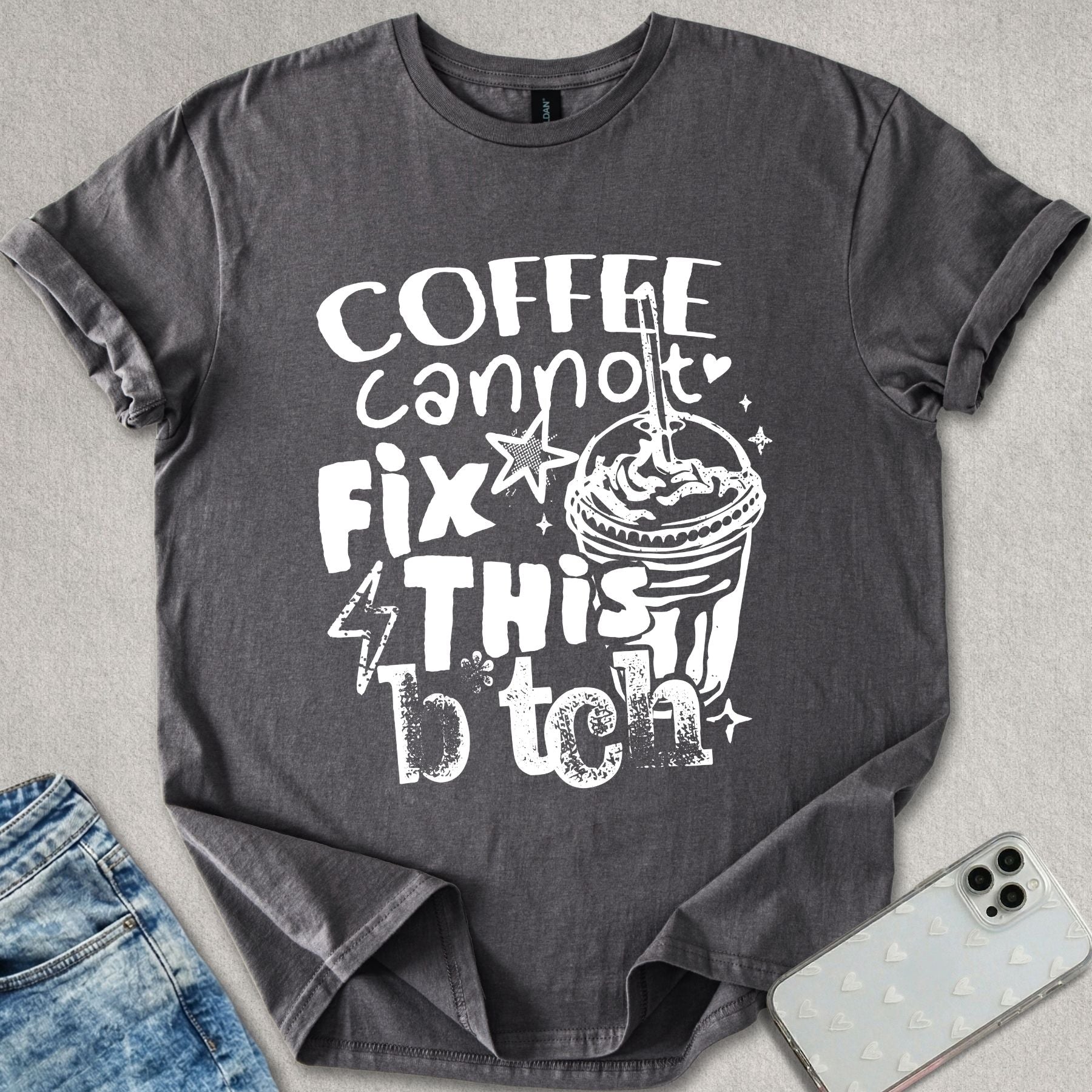 Coffee Cannot Fix This T-shirt