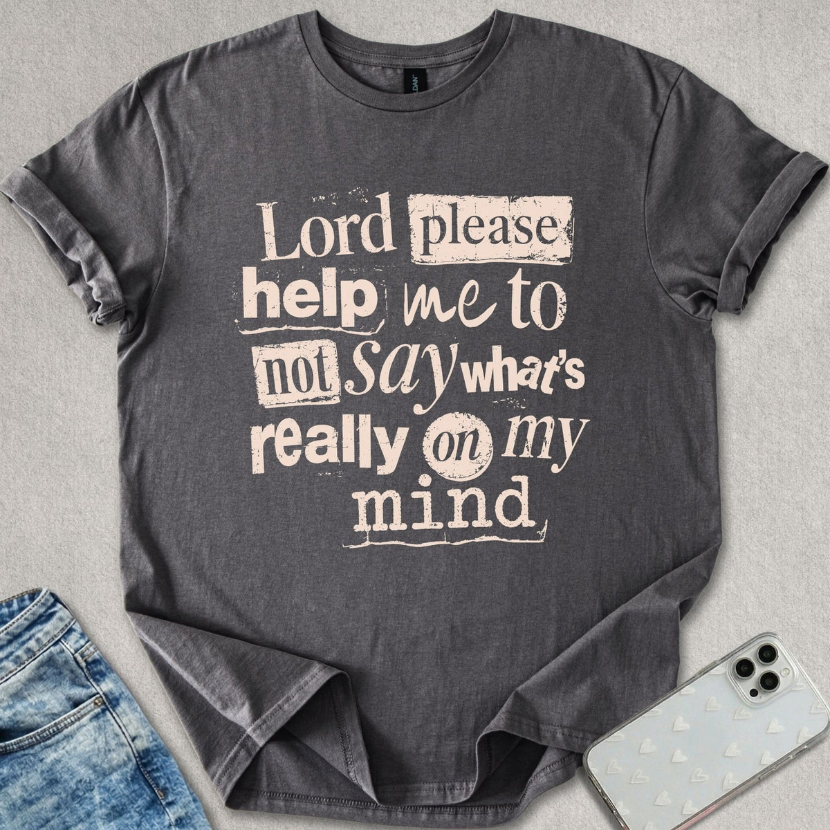 Lord Please T-shirt