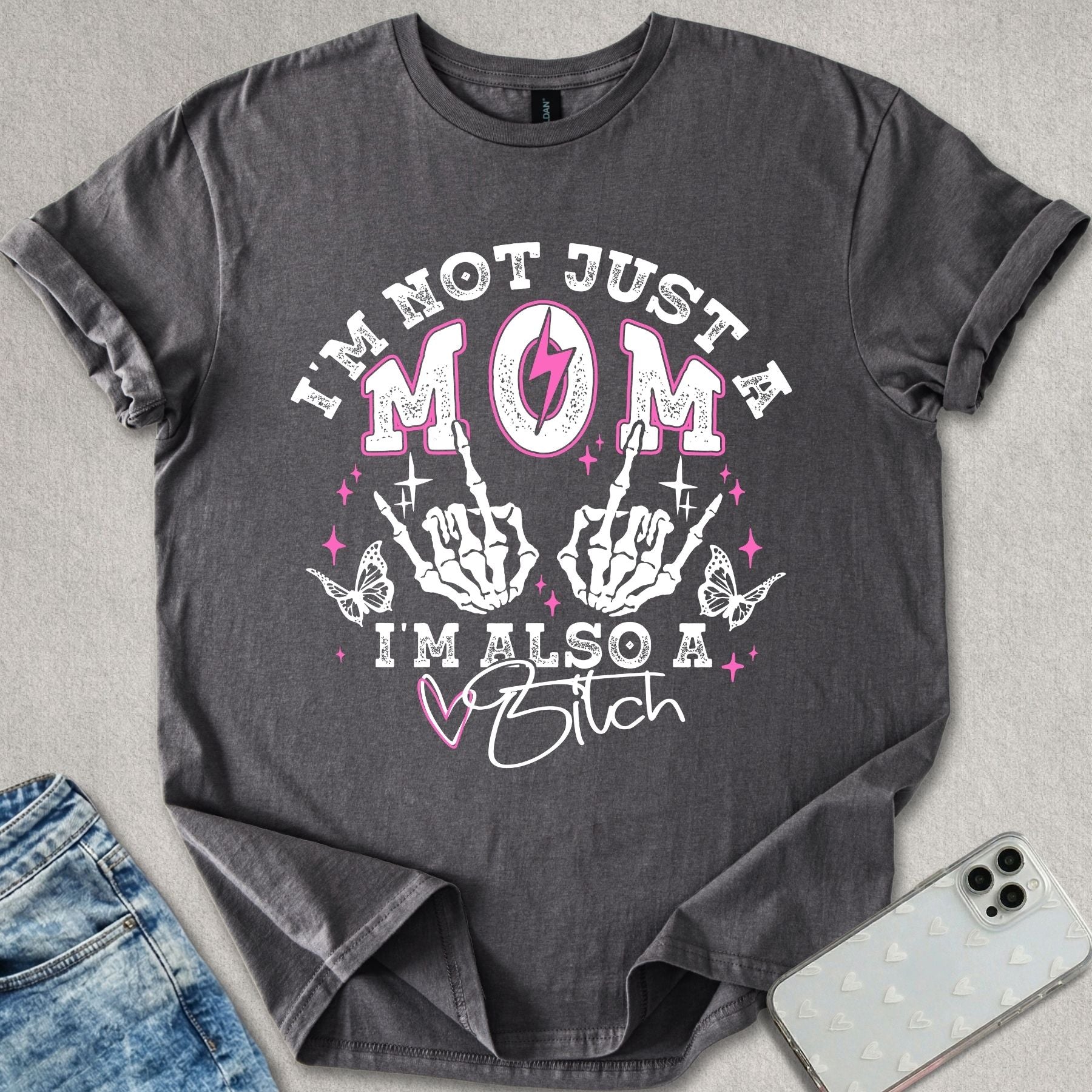 Not Just A Mom T-shirt