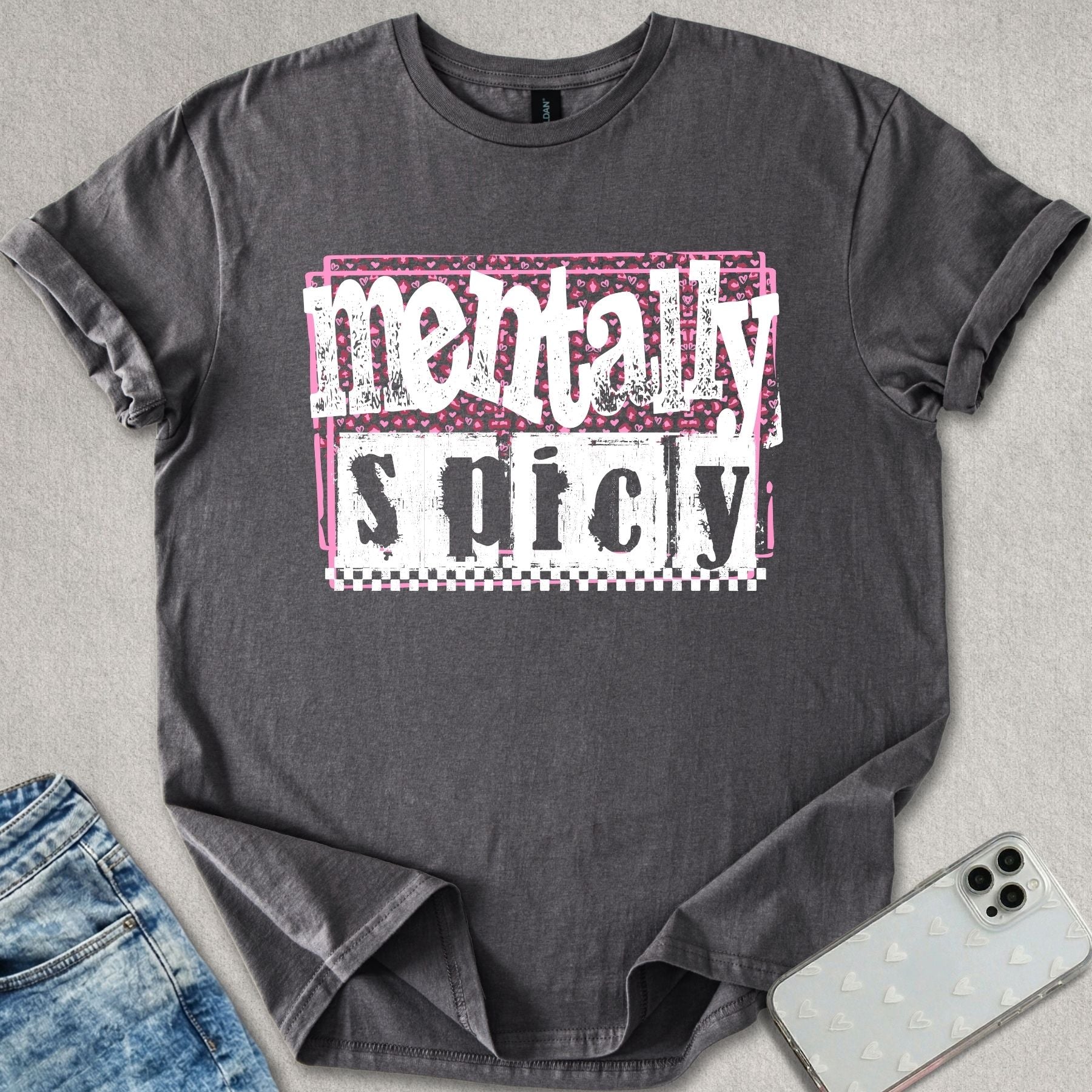 Mentally Spicy T-shirt