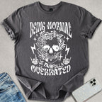 Being Normal T-shirt