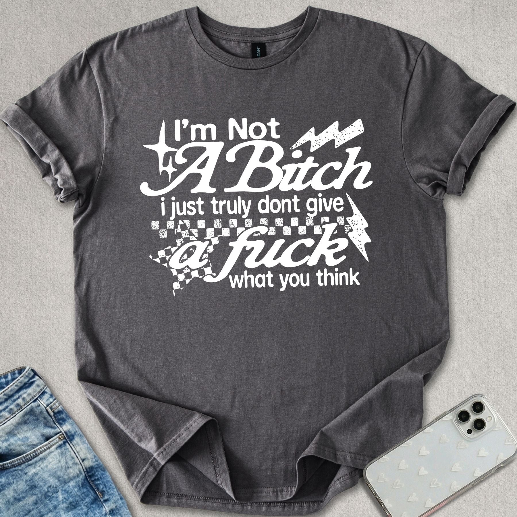Not A B*tch T-shirt