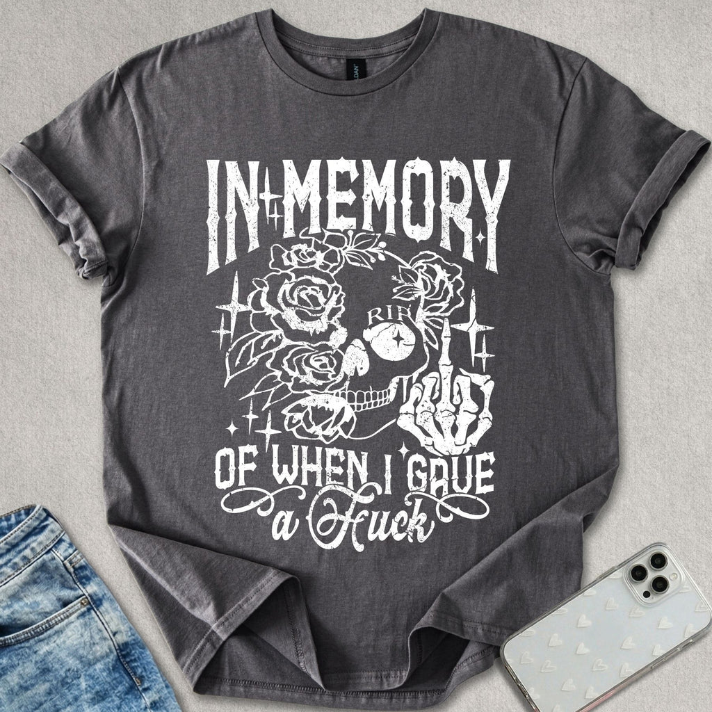 When I Gave A Sh*t T-shirt