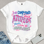 Complaints About Attitude T-shirt