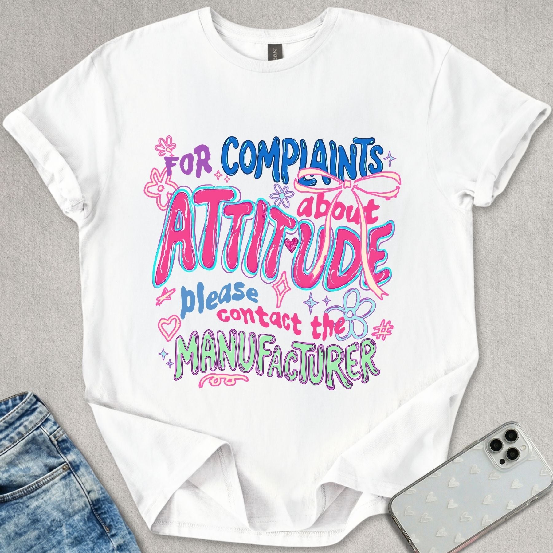 Complaints About Attitude T-shirt