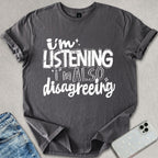 I'm Listening T-shirt
