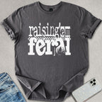 Raising 'em Feral T-shirt