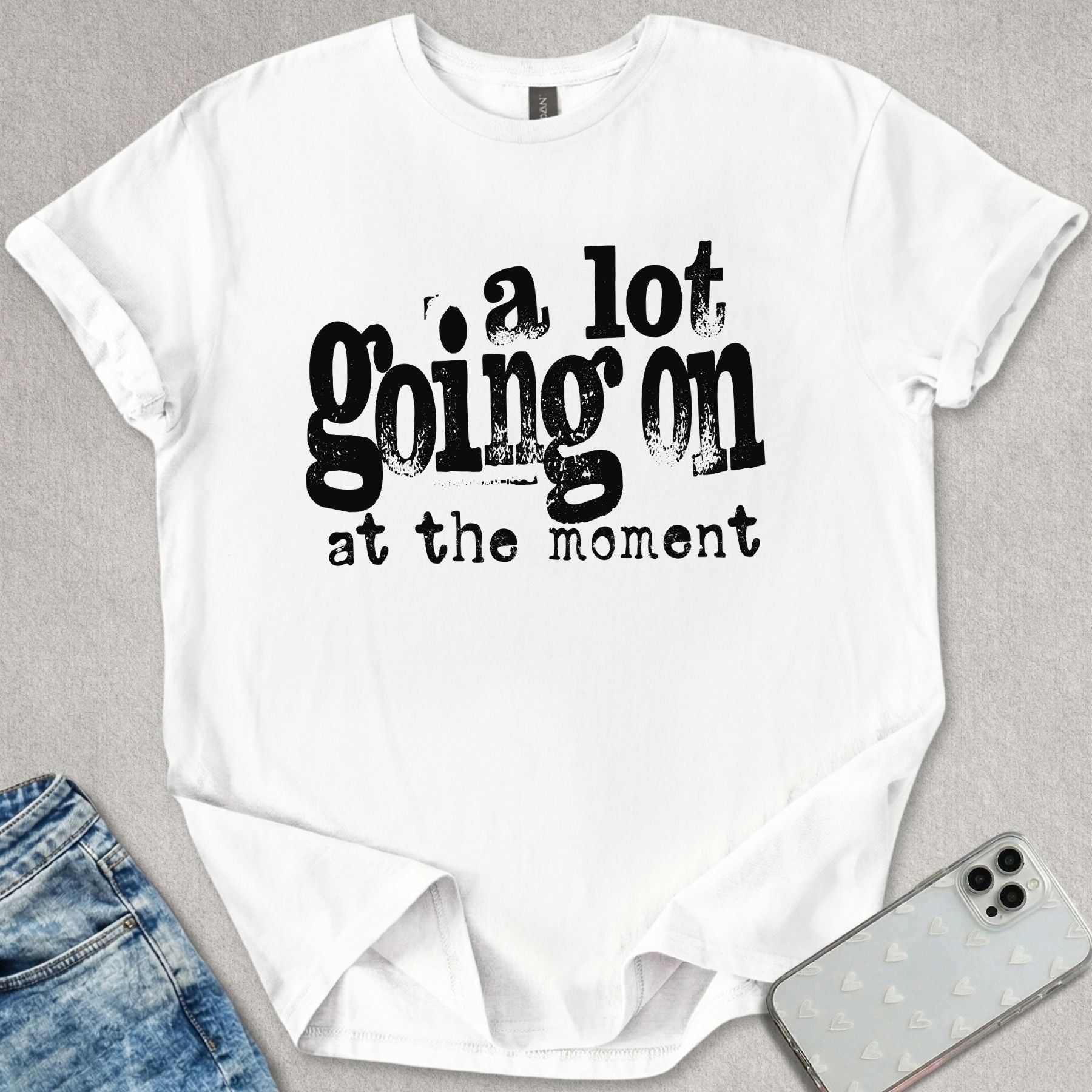A Lot Going On T-shirt