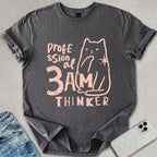 Professional 3am Thinker T-shirt