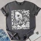 Whole Problem T-shirt