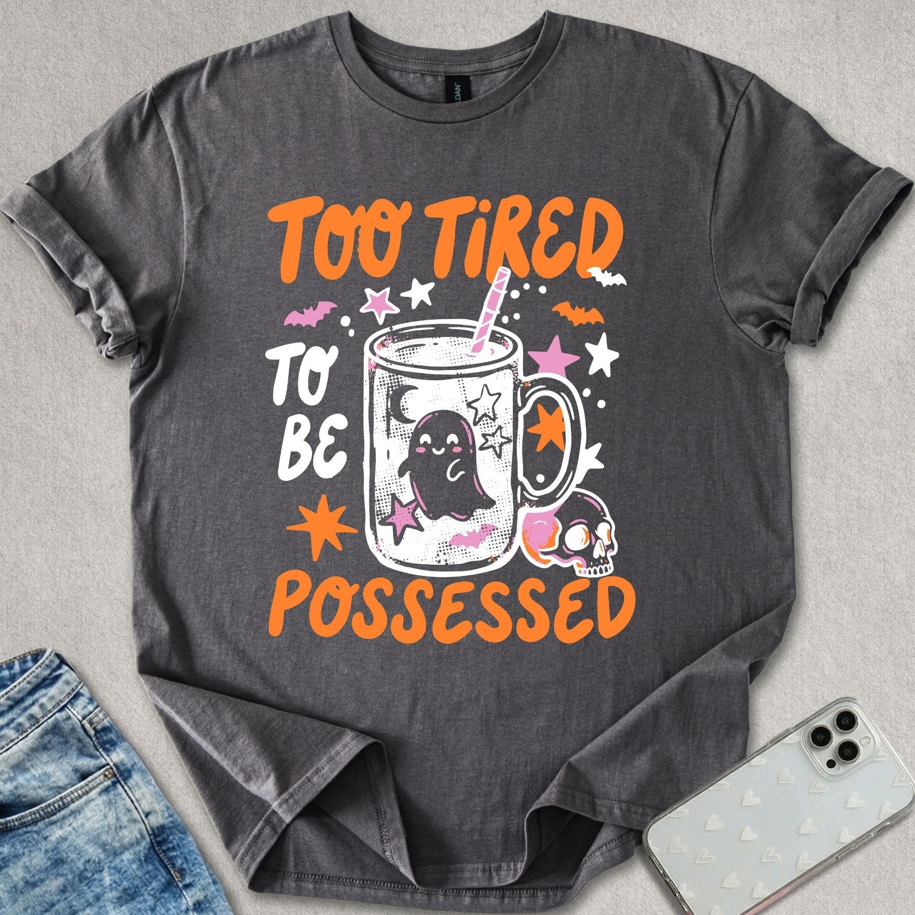 Too Tired To Be Possessed T-shirt