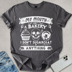Don't Sugarcoat T-shirt