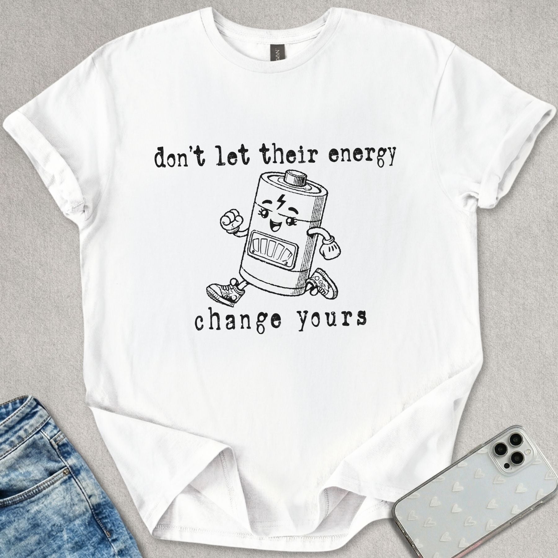 Don't Let Their Energy T-shirt
