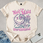 I'm Not Mad T-shirt