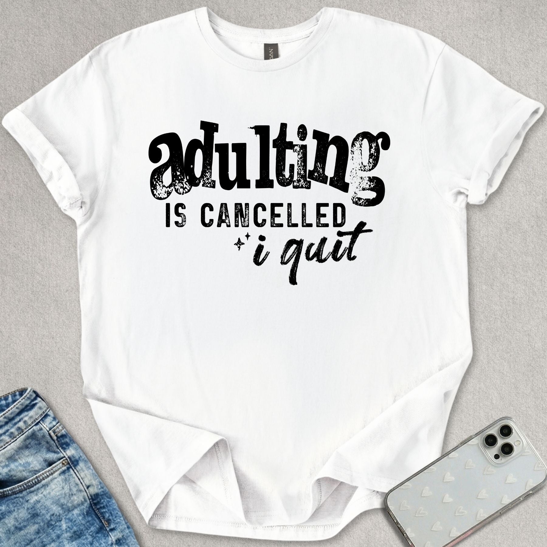 Adulting Is Cancelled T-shirt