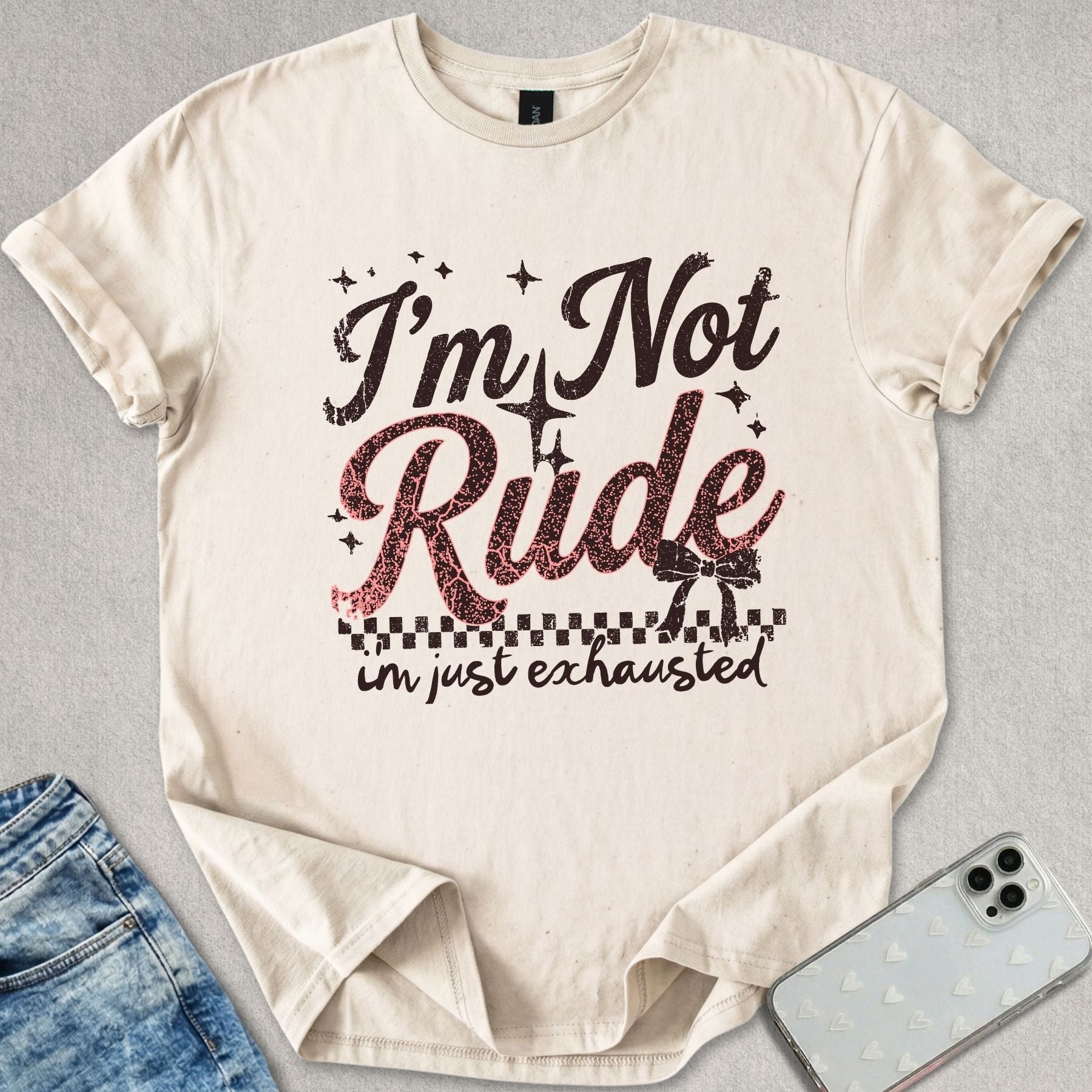 I'm Not Rude T-shirt