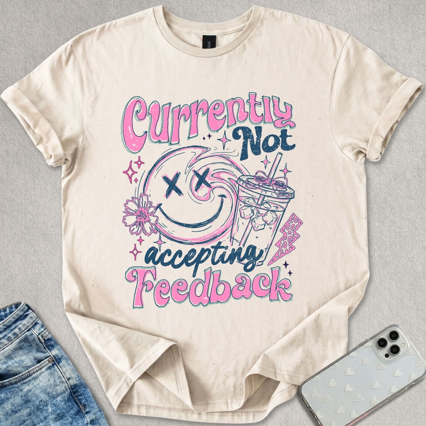 Not Accepting Feedback T-shirt
