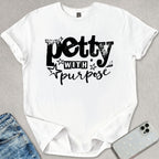 Petty With Purpose T-shirt