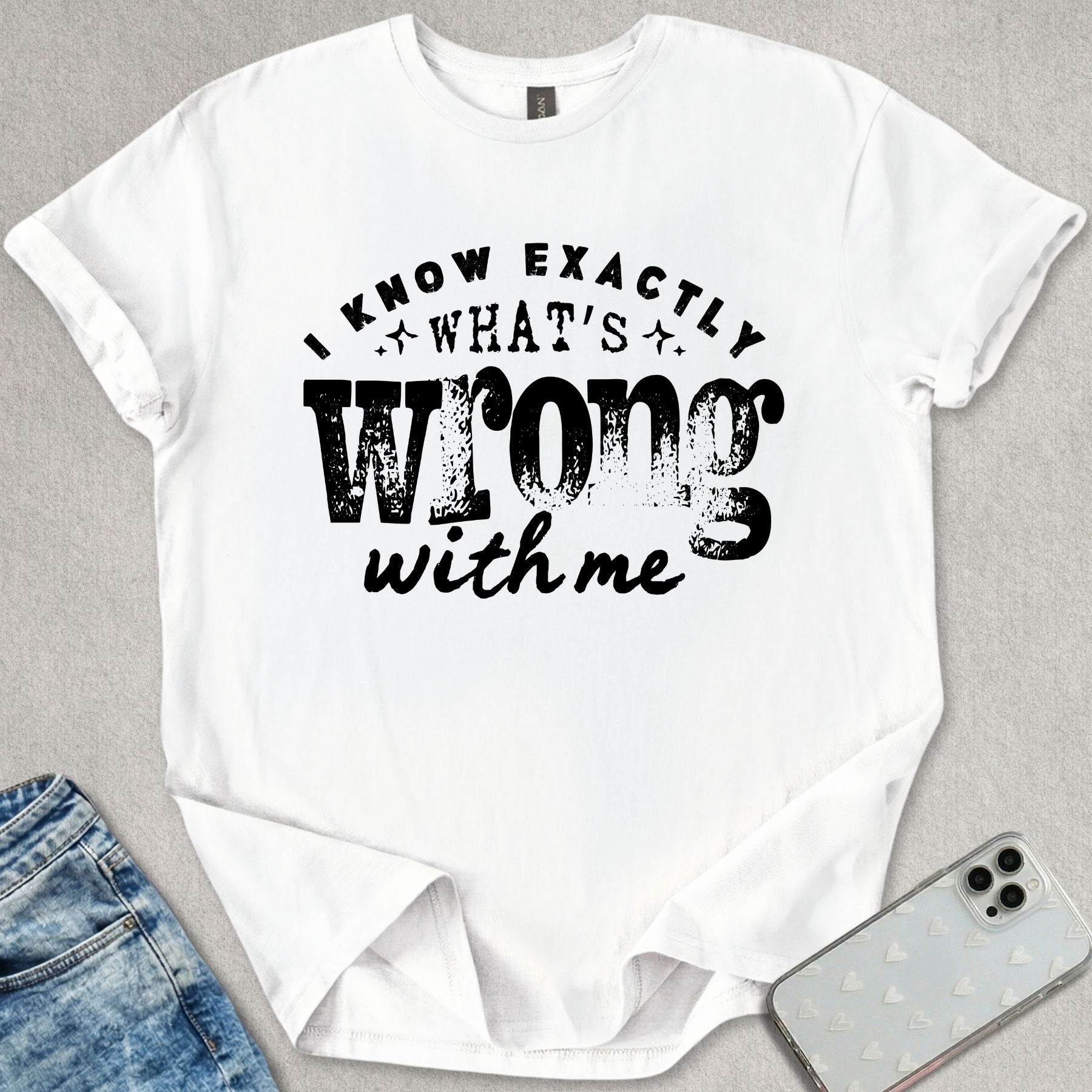 Exactly What's Wrong T-shirt