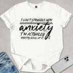 Struggle With Anxiety T-shirt