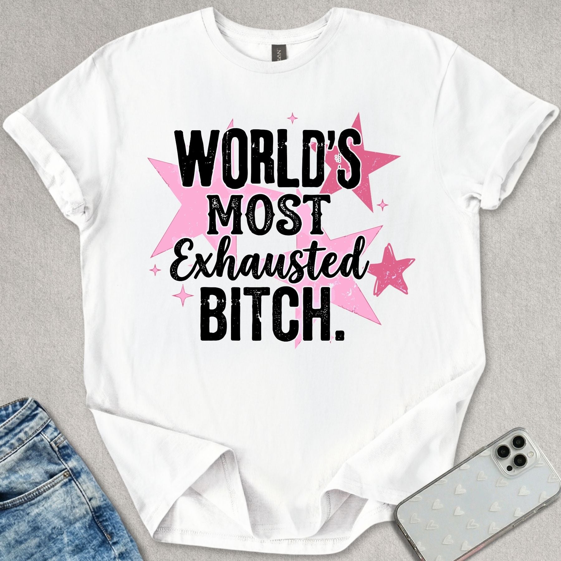 Exhausted B*tch T-shirt