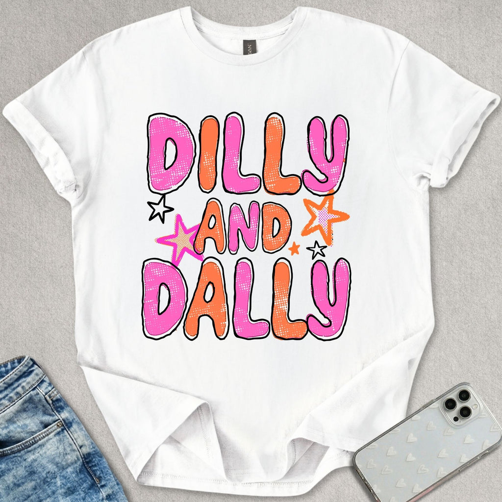 Dilly And Dally T-shirt