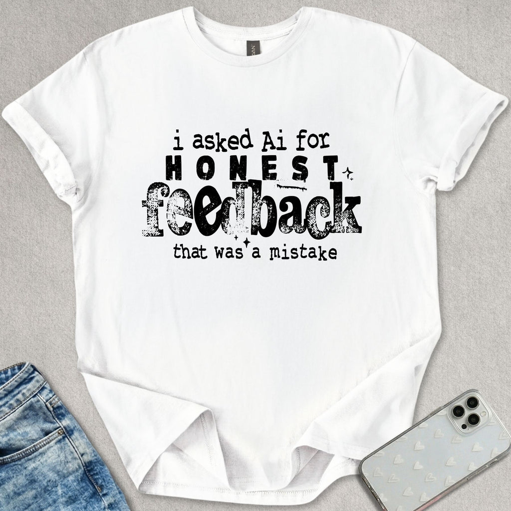 Honest Feedback T-shirt
