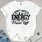 Shut The Power Off T-shirt