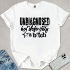 Definitely A B*tch T-shirt