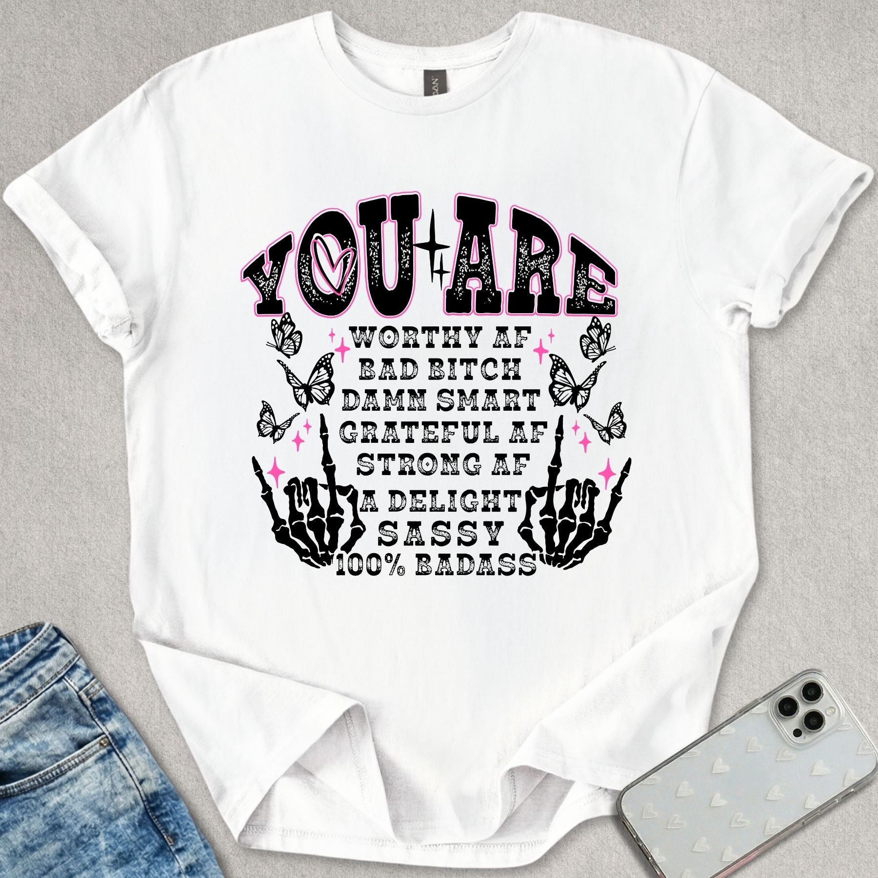 You Are Worthy AF T-shirt