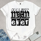 Coolest Mom Ever T-shirt