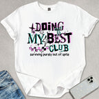 Doing My Best Club T-shirt