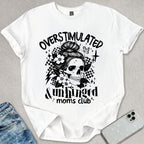 Overstimulated & Unhinged T-shirt