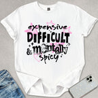 Expensive Difficult & Mentally Spicy T-shirt