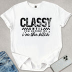 Classy Until You Remind Me T-shirt
