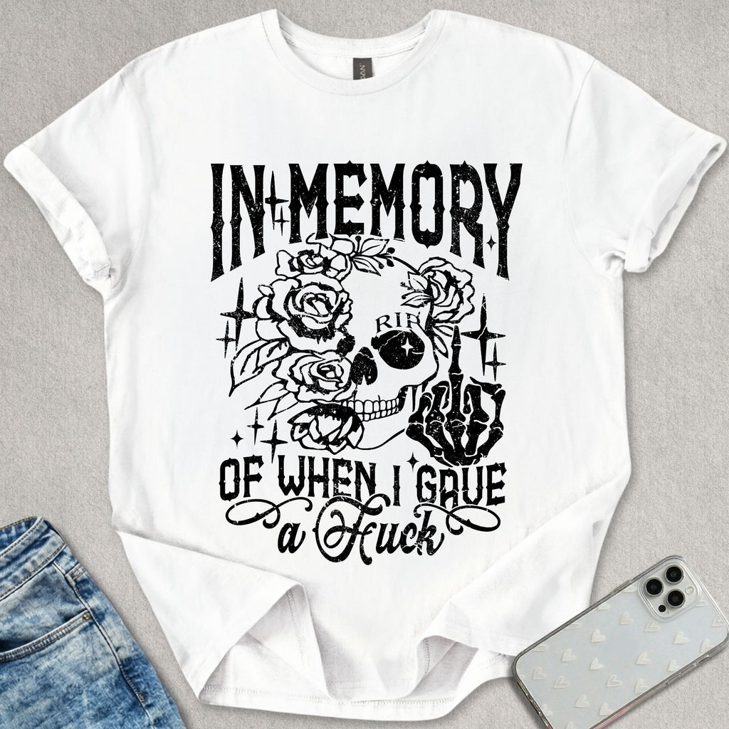 When I Gave A Sh*t T-shirt