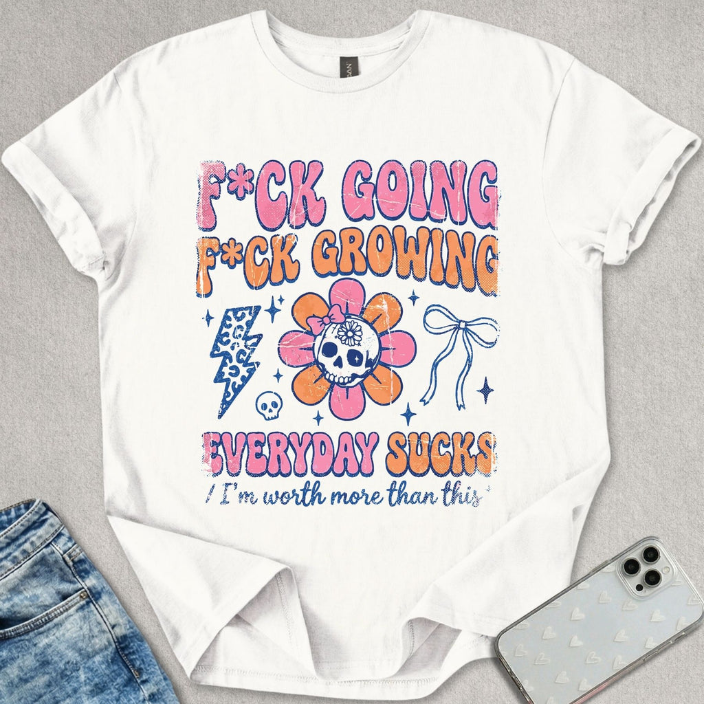 Everything Sucks T-shirt