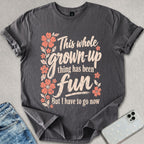 Grown-Up T-shirt