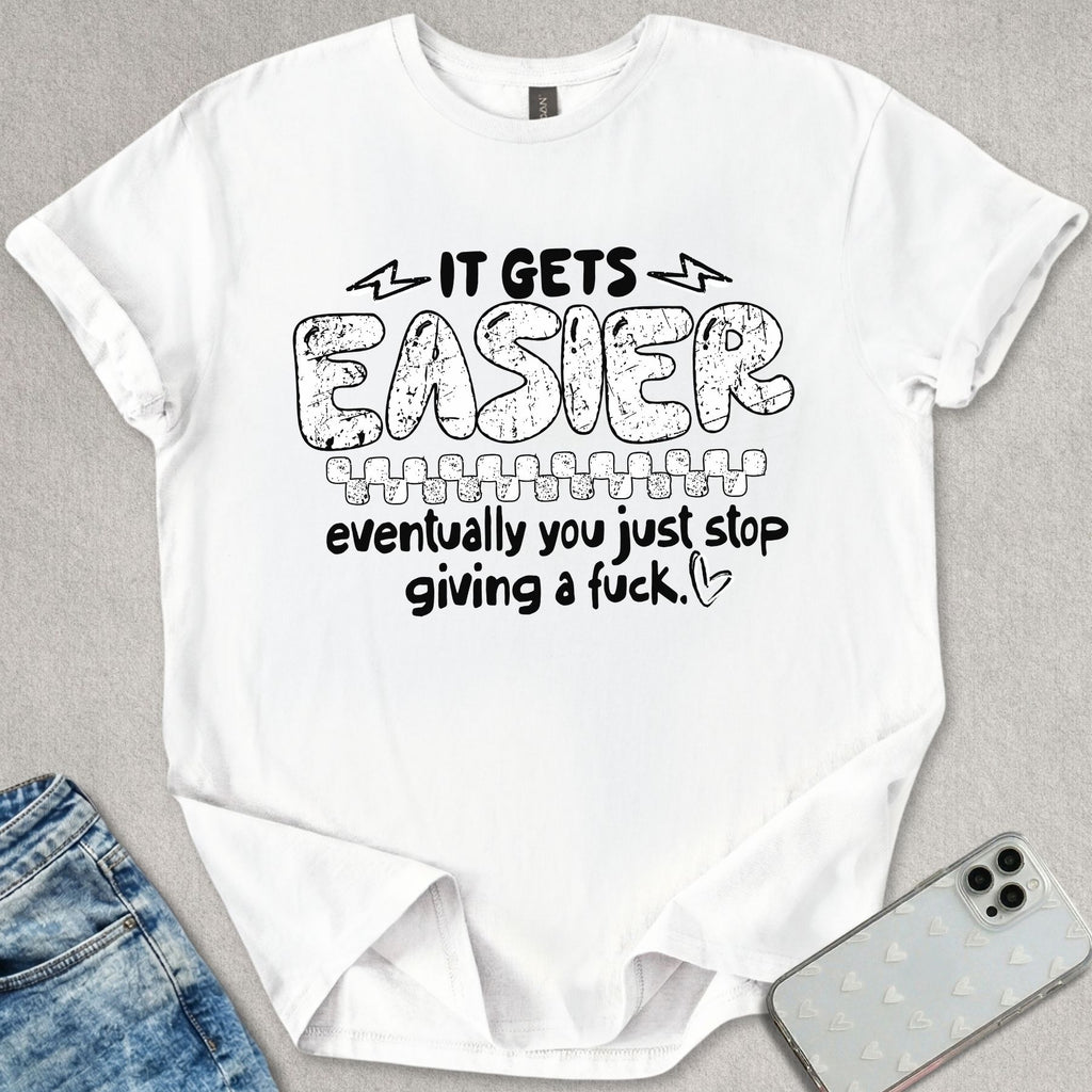 It Gets Easier T-shirt