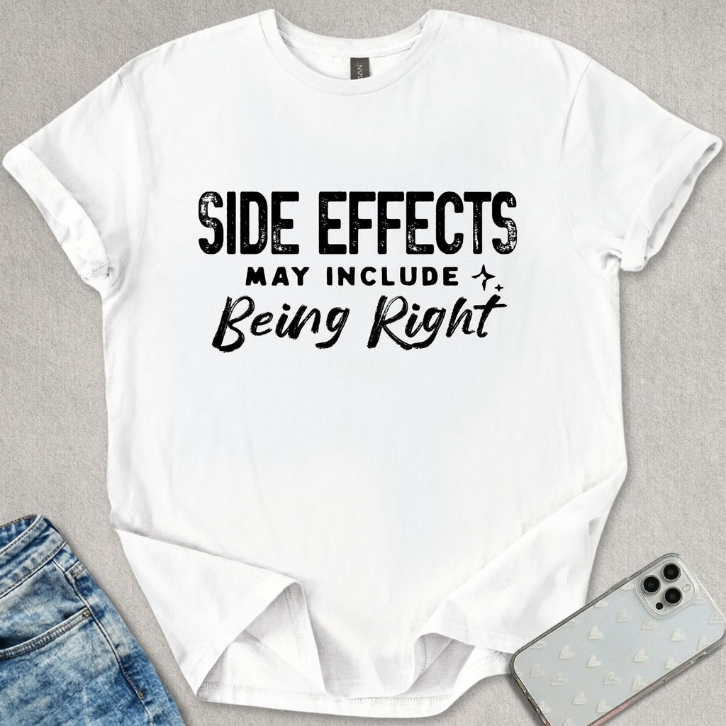 Side Effects May Include T-shirt